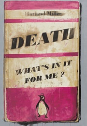 Death: What's in It for Me (Harland Miller)
