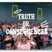 Truth or Consequences
