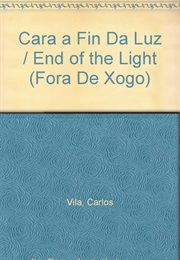Cara a Fin Da Luz (Carlos Vila Sexto)