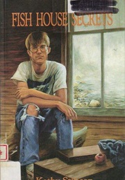 Fish House Secrets (Kathy Stinson)