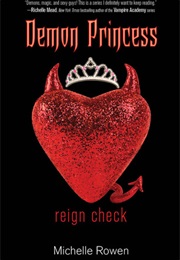 Reign Check (Michelle Rowen)