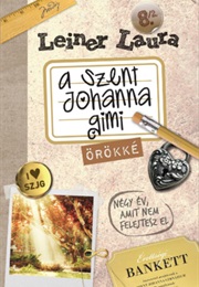 Örökké (A Szent Johanna Gimi) (Leiner Laura)