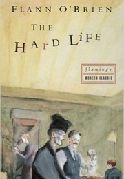 The Hard Life (Flann O'Brien)