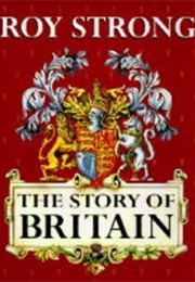 Story of Britain (Roy C. Strong)