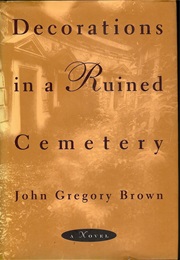Decorations in a Ruined Cemetery (John Gregory Brown)