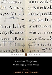American Scriptures: An Anthology of Sacred Writings (Laurie F. Maffly-Kipp)