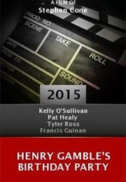 Henry Gamble&#39;s Birthday Party (2015)