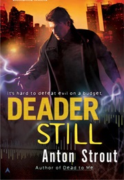 Deader Still (Anton Strout)