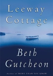 Leeway Cottage (Beth Gutcheon)