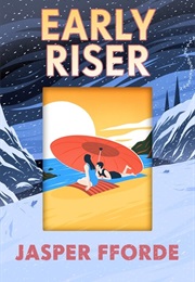 Early Riser (Jasper Fforde)