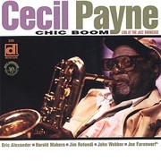 Chic Boom: Live at the Jazz Showcase – Cecil Payne (Delmark, 2001)
