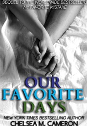 Our Favorite Days (Chelsea M. Cameron)