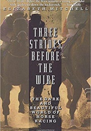 Three Strides Before the Wire (Elizabeth Mitchell)