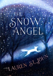 The Snow Angel (Lauren St. John)