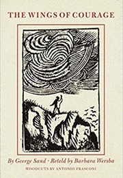 The Wings of Courage (George Sand and Barbara Wersba)