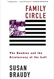 Family Circle: The Boudins and the Aristocracy of the Left (Susan Braudy)