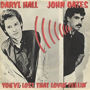 You've Lost That Lovin' Feelin' - Daryl Hall & John Oates