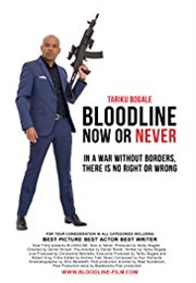 Bloodline: Now or Never (2017)