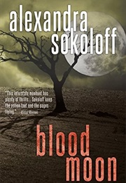 Blood Moon (Alexandra Sokoloff)