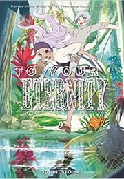 To Your Eternity 9 (Yoshitoki Oima)