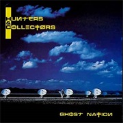 Hunters and Collectors - Ghost Nation
