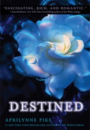 Destined (Aprilynne Pike)