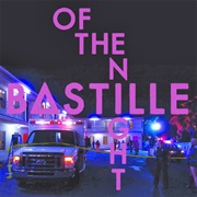 Of the Night - Bastille
