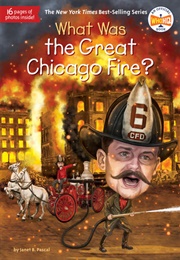 What Was the Great Chicago Fire? (Janet B. Pascal)