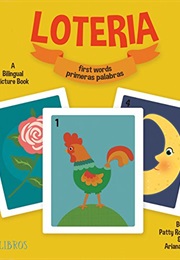 Loteria: First Words/Primeras Palabras: A Bilingual Picture Book (Patty Rodríguez)