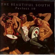 Perfect 10 - The Beautiful South