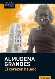 El Corazón Helado (Almudena Grandes)