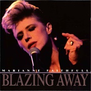 Blazing Away - Marianne Faithfull