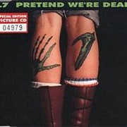 L7, Pretend We're Dead