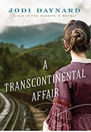 A Transcontinental Affair: A Novel (Jodi Daynard)
