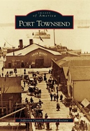 Port Townsend (Jefferson County Historical Society)
