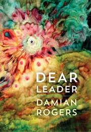 Dear Leader (Damian Rogers)