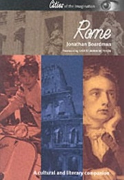 Rome: A Cultural and Literary Companion (Jonathan Boardman)