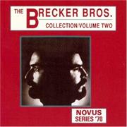 Brecker Brothers Collection Vol. 2