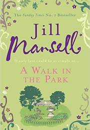 A Walk in the Park (Jill Mansell)