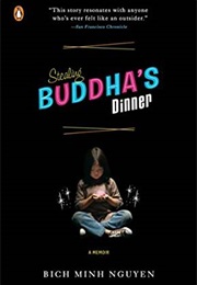 Stealing Buddha's Dinner (Bich Minh Nguyen)