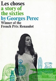 Things: A Story of the Sixties (Georges Perec)