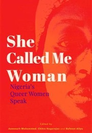 She Called Me Woman (Azeenarh Mohammed)