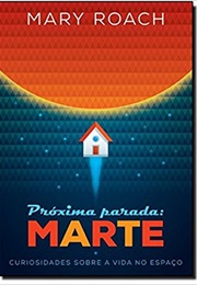 Próxima Parada: Marte (Mary Roach)