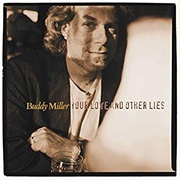 Buddy Miller - Your Love &amp; Other Lies