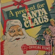 A Present for Santa Claus (1947)
