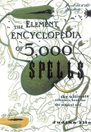 The Element Encyclopedia of 5000 Spells (Judika Illes)