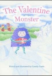 The Valentine Monster (Cassidy Castle)