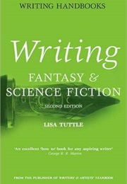 Writing Fantasy & Science Fiction (Lisa Tuttle)