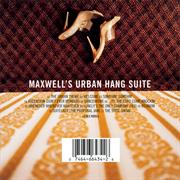 Maxwell - Urban Hang Suite