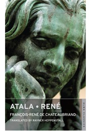Atala & René (François-René De Chateaubriand)